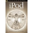 iPod and Philosophy (Popular Culture and Philosophy)