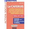 Je pr�pare le CAFERUIS - Edition 2011-2012: Certificat d'aptitude aux fonctions d'encadrement et de responsable d'unit� d'intervention sociale