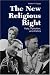 The New Religious Right: Piety, Patriotism, and Politcs