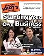 The Complete Idiot's Guide to Starting Your Own Business, 5th Edition