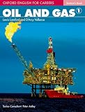 Oxford English for Careers : Oil and Gas, Level 1, Student's Book