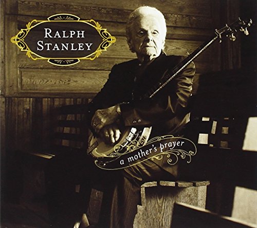 Ralph Stanley - A Mother