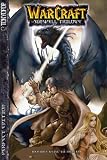 Warcraft - The Sunwell Trilogy: Warcraft - The Sunwell Trilogy (Perfect Edition): Sammelband (enth�lt Bd. 1-3) - Richard A. Knaak