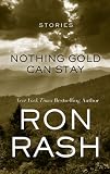 Nothing Gold Can Stay: Stories (Thorndike Press Large Print Core Series)
