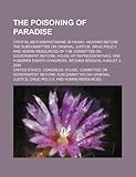 The poisoning of paradise: crystal methamphetamine in Hawaii: hearing before the Subcommittee on Criminal Justice, Drug Policy