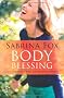 BodyBlessing: Der liebevolle Weg zum eigenen K�rper
