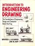 Introduction to Engineering Drawing: The Foundations of Engineering Design and Computer-Aided Drafting