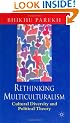 Rethinking Multiculturalism: Cultural Diversity and Political Theory