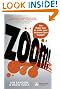 Zoom!: The Faster Way to Make Your Business Idea Happen (Financial Times Series)