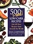500 More Low-Carb Recipes: 500 All-New Recipes from Around the World