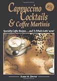 Cappucino Cocktails Specialty Coffee Recipes