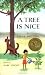 A Tree Is Nice