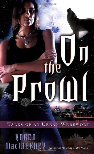 On the Prowl (Tales of an Urban Werewolf, Book 2)