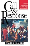 Call and Response: Biblical Foundations of a Theology of Evangelism