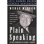Plain Speaking: An Oral Biography of Harry S. Truman
