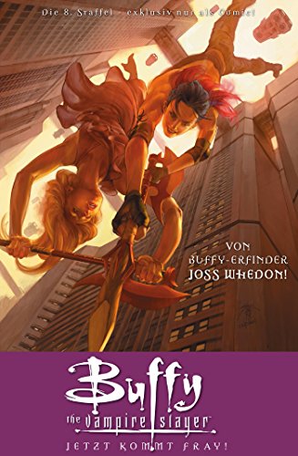 Buffy The Vampire Slayer, Staffel 8, Band 4: Jetzt kommt FRAY! (Buffy The Vampire Slayer - Staffel 8) (German Edition)