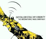 Capitalism Stole My Virginity