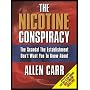 The Nicotine Conspiracy: The Scandal the Establishment Don't Want You to Know About