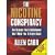 The Nicotine Conspiracy: The Scandal the Establishment Don't Want You to Know About