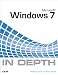 Microsoft Windows 7 In Depth