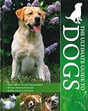 The ultimate guide to dogs