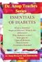 Essentials Of Diabetes. What Is Diabetes? Why It Occurs? Who Gets It? Types Of Diabetes. Symptoms And Why They Occur.