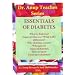 Essentials Of Diabetes. What Is Diabetes? Why It Occurs? Who Gets It? Types Of Diabetes. Symptoms And Why They Occur.