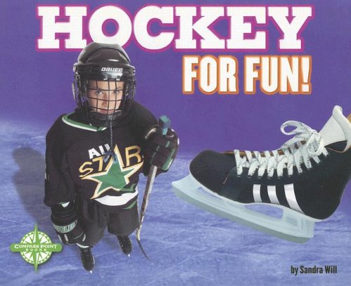 Hockey for Fun! (For Fun!: Sports series)