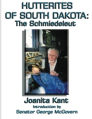 Hutterites of South Dakota: The Schmiedeleut