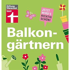 Balkongärtnern. Jetzt wird's richtig schön!