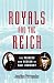 Book Royals and the Reich: The Princes von Hessen in Nazi Germany
