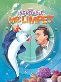 The Incredible Mr. Limpet