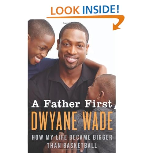 A Father First: How My Life Became Bigger Than Basketball