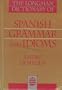 The Longman Dictionary of Spanish Grammar and Idioms