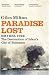 Paradise Lost: Smyrna 1922 - The Destruction of Islam's City of Tolerance