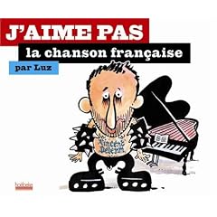 J'aime pas la chanson fran�aise