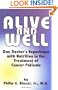 Alive and Well: One Doctor's Experience With Nutrition in the Treatment of Cancer Patients