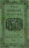 BIBLE STORIES AND PICTURES