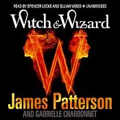Witch & Wizard, Book 1 | James Patterson