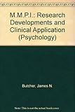 MMPI [Minnesota Multiphasic Personality Inventory] : research developments and clinical applications