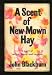 A Scent of New-mown Hay