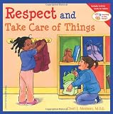 Respect and Take Care of Things (Learning To Get Along)