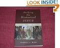 Studying the historical Jesus: A Guide to Sources and Methods