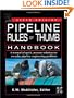 Pipeline Rules of Thumb Handbook, Sixth Edition: A Manual of Quick, Accurate Solutions to Everyday Pipeline Engineering Problems