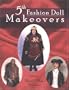 Fashion Doll Makeovers