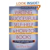 Writing Successful Self-help and How-to Books (Wiley Books for Writers)