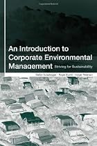 An Introduction to Corporate Environmental Management: Striving for Sustainability