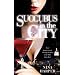 Succubus in the City