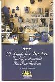 A Guide for Retailers: Creating a Successful Fair Trade Business