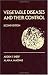 Vegetable Diseases and Their Control